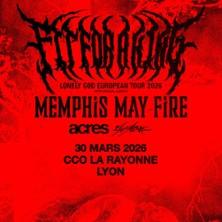 Fit For a King + Memphis May Fire + Acres + 156/Silence
