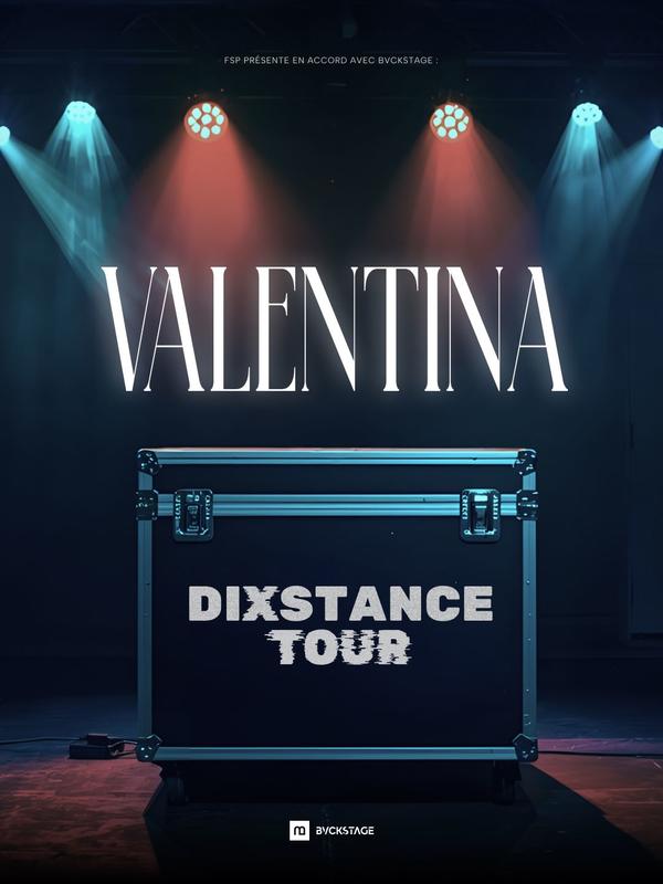 Valentina - Dixstance Tour